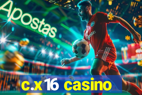 c.x16 casino